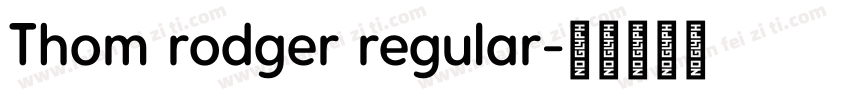 Thom rodger regular字体转换